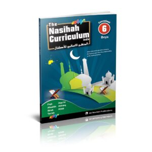 An Nasihah Islamic Curriculum Course Book 6 Boys