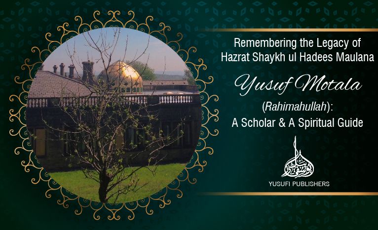 Hazrat Shaykh Yusuf Motala Rahimahullah